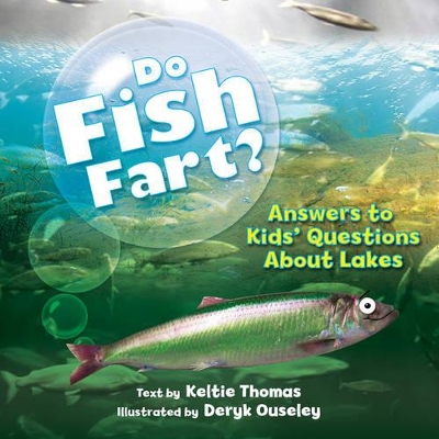 Do Fish Fart? by Keltie Thomas