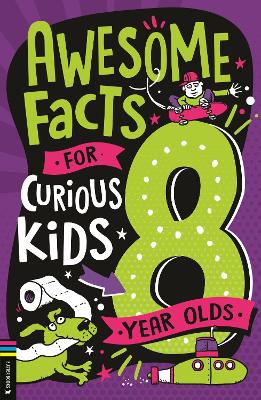 Awesome Facts for Curious Kids: 8 Year Olds book