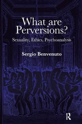 What are Perversions? by Sergio Benvenuto