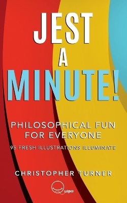 Jest A Minute!: Philosophical Fun for Everyone book