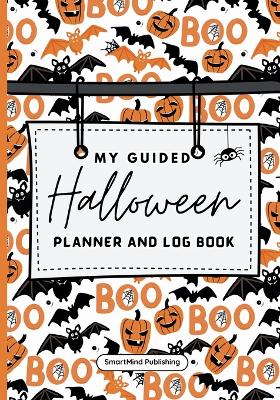 My Guided Halloween Planner and Log Book book