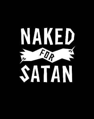 Naked for Satan book