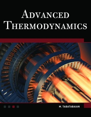 Advanced Thermodynamics: Fundamentals, Mathematics, Applications book