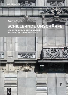 Schillernde Unschärfe: Der Begriff der Authentizität im architektonischen Erbe book