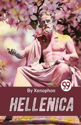 Hellenica by Xenophon