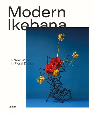 Modern Ikebana: A New Wave in Floral Design book