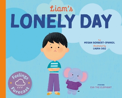 Liam's Lonely Day by Megan Borgert-Spaniol