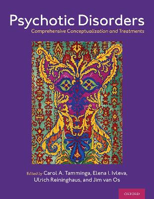 Psychotic Disorders: Comprehensive Conceptualization and Treatments book
