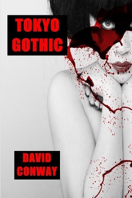 Tokyo Gothic by David Conway