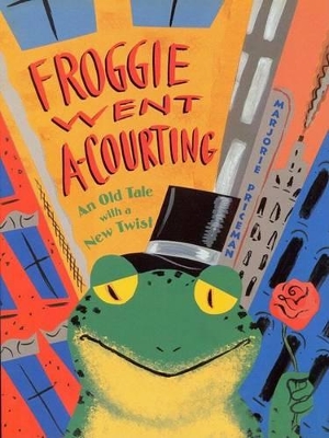 Froggie Went a Courting: An Ol book