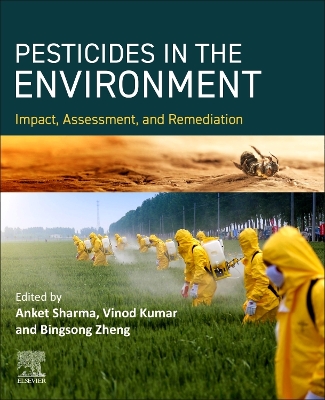 PESTICIDES IN THE ENVIRONMENT Impact, Assessment, and Remediation book