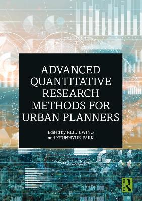 Advanced Quantitative Research Methods for Urban Planners by Reid Ewing
