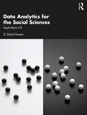 Data Analytics for the Social Sciences: Applications in R book