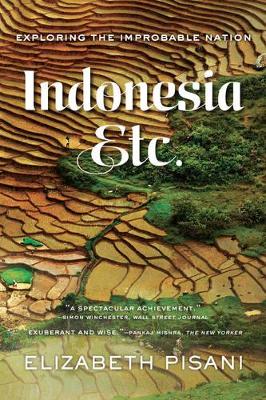 Indonesia, Etc. by Elizabeth Pisani