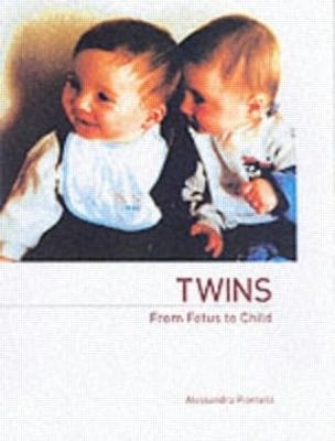 Twins - From Fetus to Child by Alessandra Piontelli