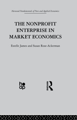 The Non-profit Enterprise in Market Economics by E. James