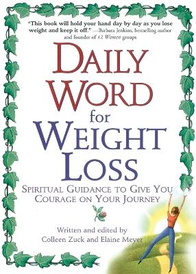 Daily Word for Weight Loss: Spiritual Guidance to Give You Courage on Your Journey book