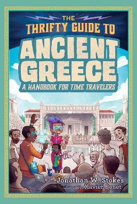 Thrifty Guide to Ancient Greece by Jonathan W. Stokes