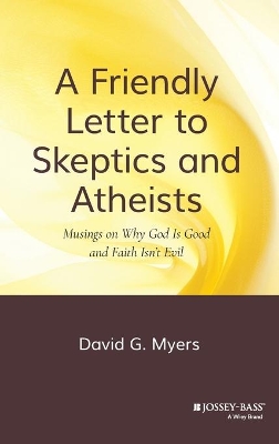 Friendly Letter to Skeptics and Atheists book