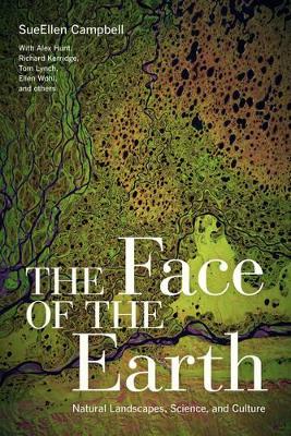 The Face of the Earth by SueEllen Campbell