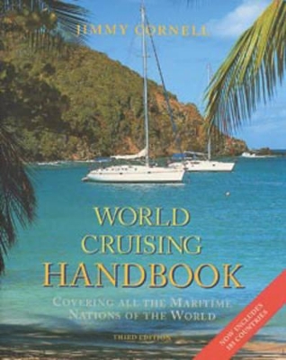 World Cruising Handbook: Covering All the Maritime Nations of the World by Jimmy Cornell