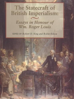 Statecraft of British Imperialism by Robert D. King