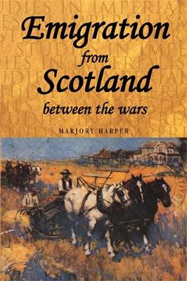 Emigration from Scotland Between the Wars book