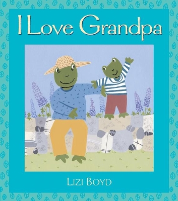 I Love Grandpa Super Sturdy book