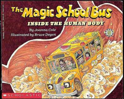 Magic School Bus Inside the Human Body by Joanna Cole