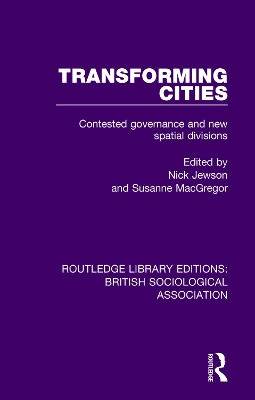 Transforming Cities: Contested Governance and New Spatial Divisions book