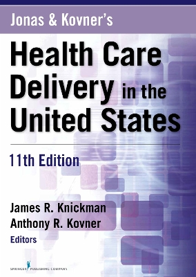 Jonas & Kovner's Health Care Delivery in the United States book