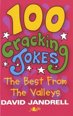 100 Cracking Jokes - The Best from the Valleys by David Jandrell