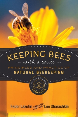 Keeping Bees with a Smile: Principles and Practice of Natural Beekeeping book