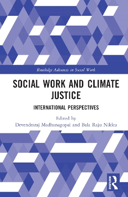 Social Work and Climate Justice: International Perspectives by Devendraraj Madhanagopal