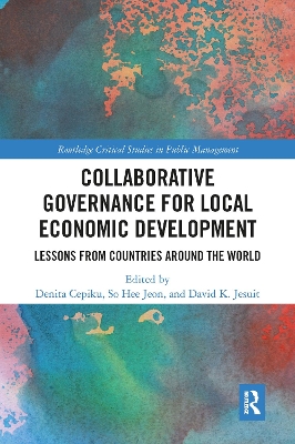 Collaborative Governance for Local Economic Development: Lessons from Countries around the World by Denita Cepiku