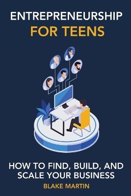Entrepreneurship for Teens book