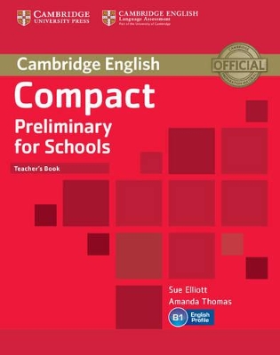 Compact Preliminary for Schools Teacher's Book book