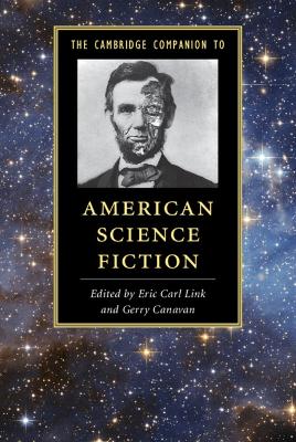 Cambridge Companion to American Science Fiction book