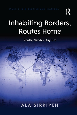 Inhabiting Borders, Routes Home by Ala Sirriyeh