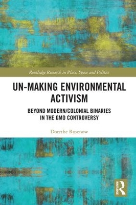 Un-making Environmental Activism by Doerthe Rosenow