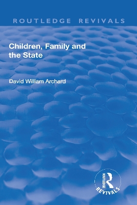 Children, Family and the State by David William Archard