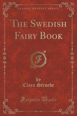 The Swedish Fairy Book (Classic Reprint) book