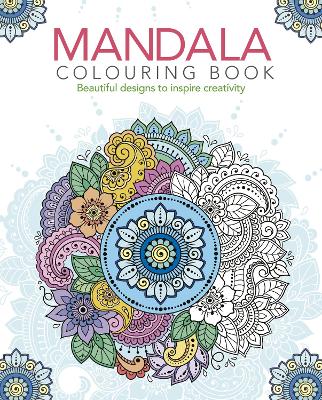 Mandala Colouring Book: Beautiful Designs to Inspire Creativity book