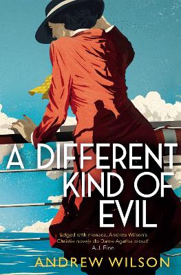 A A Different Kind of Evil by Andrew Wilson