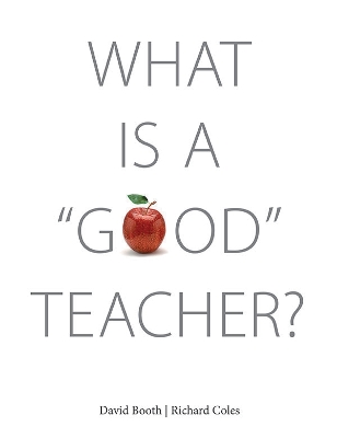 What Is A `Good' Teacher? book