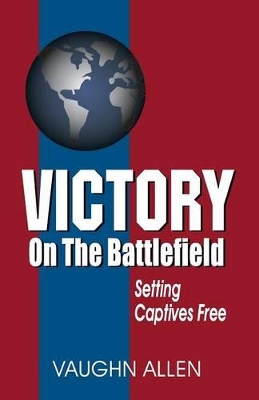 Victory on the Battlefield book