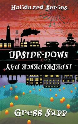 Upside-Down Independence Day book