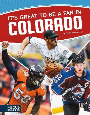 It's Great to Be a Fan in Colorado by Todd Kortemeier