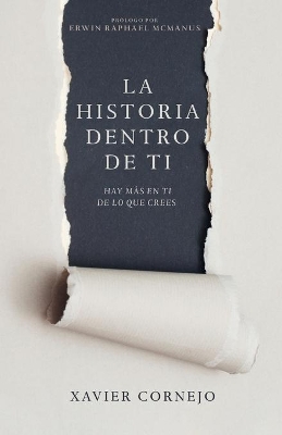 La Historia Dentro de Ti: Hay Más En Ti de Lo Que Crees (Spanish Language Edition, Story Within You (Spanish)) book