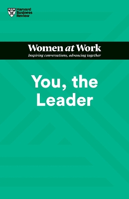 You, the Leader (HBR Women at Work Series) by Harvard Business Review